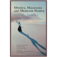 Mystics Magicians and Medicine People paperback